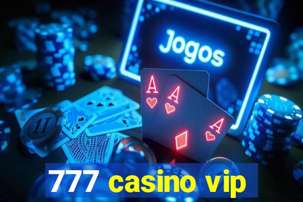 777 casino vip